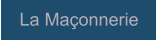 La Maçonnerie